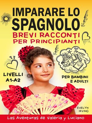 cover image of Imparare lo Spagnolo Brevi Racconti per Principianti